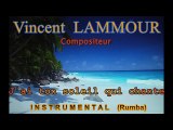 Vincent LAMMOUR Compositeur Instrumental J' AI TON SOLEIL QUI CHANTE