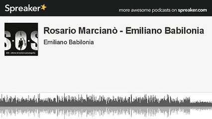 Rosario Marcianò - Emiliano Babilonia - seconda intervista (parte 2 di 2, creato con Spreaker)