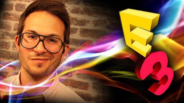 Julien Chièze a quelque chose à vous dire sur l'E3