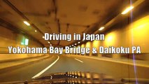 Driving in Japan : Yokohama Bay Bridge & Daikoku PA