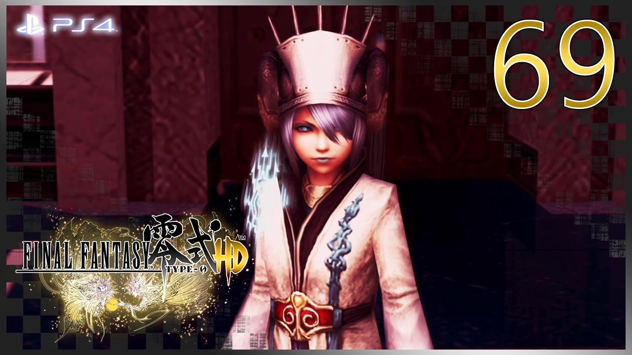 ファイナルファンタジー零式 │ Final Fantasy Type-0 HD 【PS4】 -  69 「Chapter 8 │ Japanese Dub」