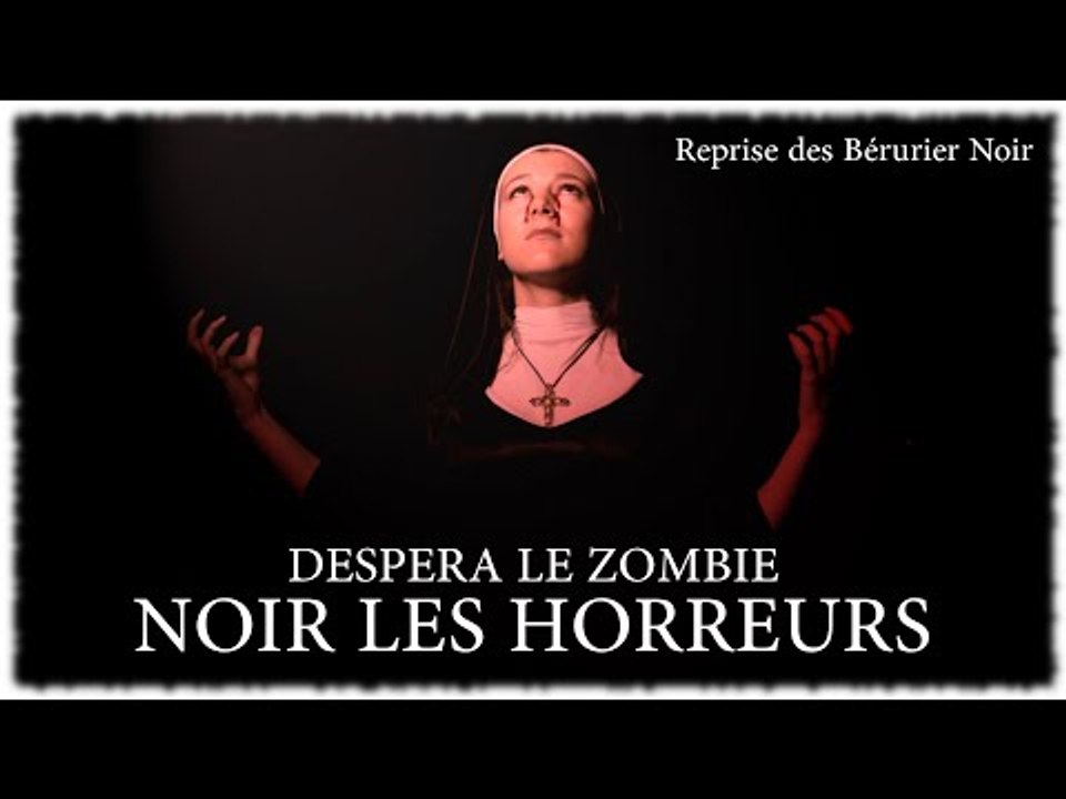 DESPERA ~ NOIR LES HORREURS [Bérurier Noir]
