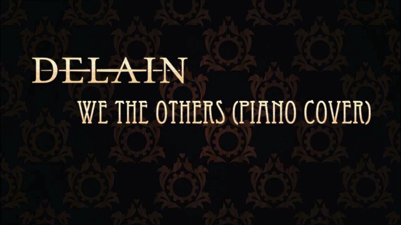 Delain - We Are The Others (piano cover, HQ/HD)