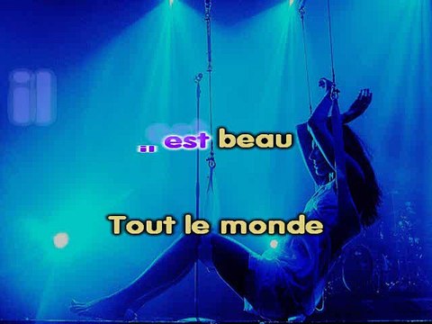 KARAOKE ZAZIE - Tout le monde il est beau