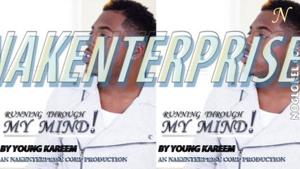 Running through my mind by young kareem