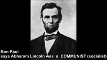Ron Paul : Lincoln, a Communist (socialist)