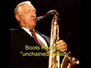 Boots Randolph - unchained melody_