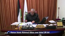 Hamas blasts Mahmud Abbas over failed UN bid
