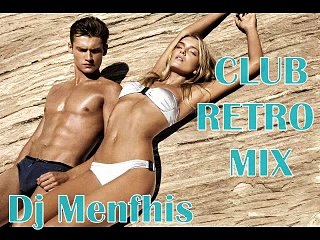CLUB RETRO MIX 2015 - DJ MENFHIS