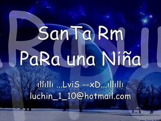 Santa rm - Para una Niña con Letra
