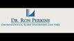 Dr. Ronald Perkins Specialities in TMJ, Sleep Disorders