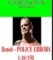 BENOIT - POLICE ERRORS - ERRORS 1-10 / 150