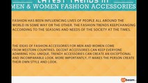 Latest Fashion Trends - Men & Women Fashion Accessories Trends