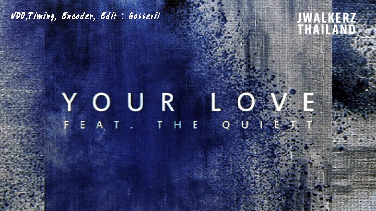 [ซับไทย & คาราโอเกะ] YOUR LOVE - ELO FEAT. THE QUITTE