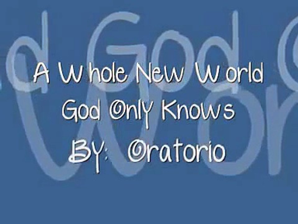 A Whole New World God Only Knows (Lyrics)