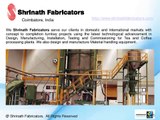 Tea Processing Machinery Manufacturer - Coffee Processing Machinery Exporter