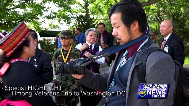 SUAB HMONG NEWS- Special HIGHLIGHT Hmong Veterans Trip to Washinigton