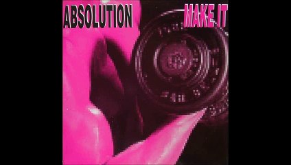 Absolution - Make It (Absolution Mix) (A)