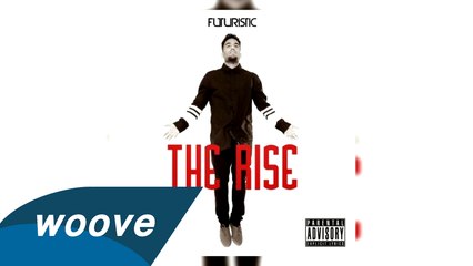 Futuristic -  Whatever I Want