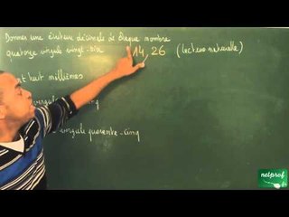 033 / Nombres décimaux / Ecrire un nombre en toutes lettres (3)