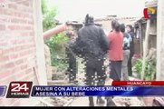 Mujer con alteraciones mentales mató a su bebé de seis meses de nacido en Huancayo