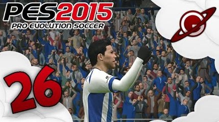 PES 2015 | Vers une légende | Episode 26