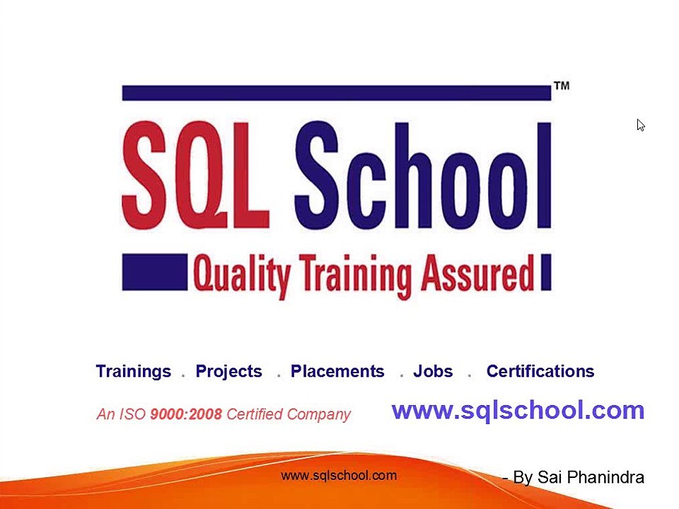 SQL School Training Institute (SQL DBA, MSBI and SQL Server Trainings with Projects, Jobs and Placements)
