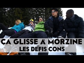 Ça glisse à Morzine - Ep 6 : Les défis cons