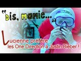 DIS MAMIE #12 - Mamie Lucienne préfère les One Direction à Justin Bieber !