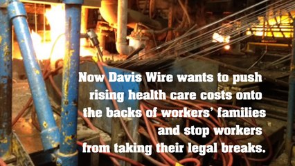 Workers at Davis Wire Fight for Respect