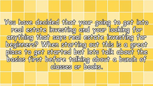 Real Estate Investing For Beginners – Getting Started