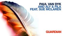 Paul van Dyk and Aly & Fila feat. Sue McLaren - Guardian