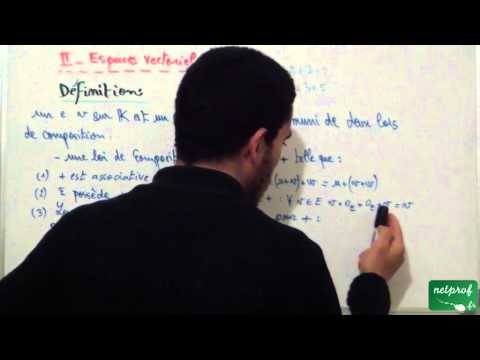 Espaces vectoriels: 2) Espace vectoriel