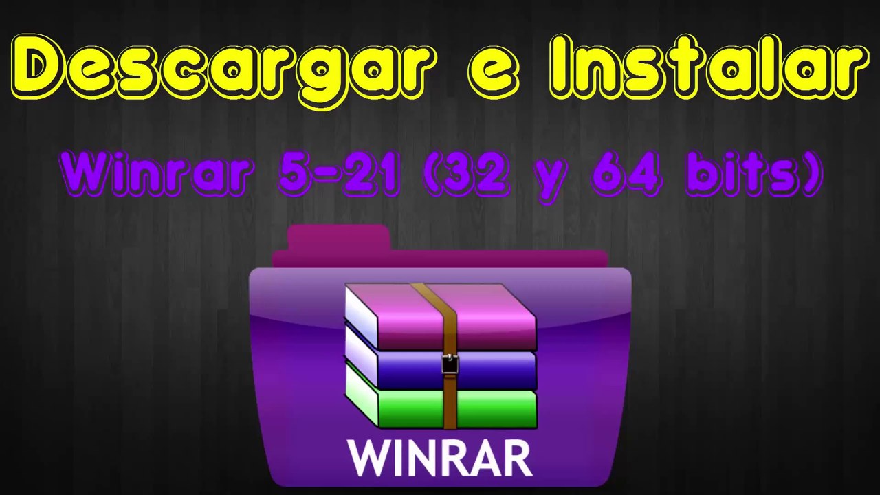 Descargar e Instalar Winrar 5.21 (32 y 64 bits) + Licencia