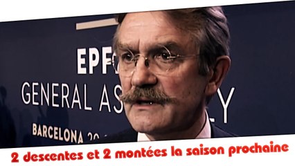 Que deux montées et deux descentes en Ligue 1 et Ligue 2 !