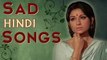 Best Of Sad Hindi Love Songs Jukebox | Old Bollywood Sad Songs Collection