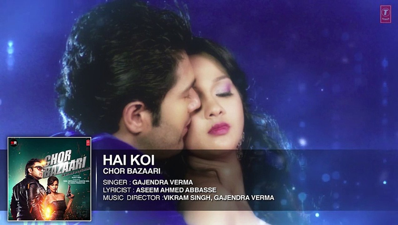 'Hai Koi' Full AUDIO Song _ Chor Bazaari _ Gajendra Verma _ HD Song