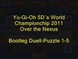 Duell-Puzzle 1-5 Bootleg (Yu-Gi-Oh 5D´s WCC 2011 Over the Nexus)