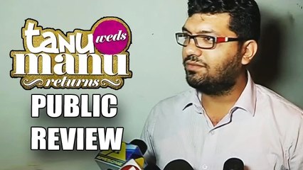 Tanu Weds Manu Returns - PUBLIC REVIEW