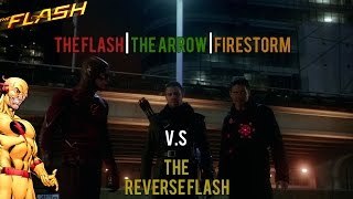 The Flash 1x22 Flash,Arrow,Firestorm VS Professor Zoom