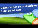 Dicas - Como saber se o seu Windows é 32 ou 64 bits - Baixaki