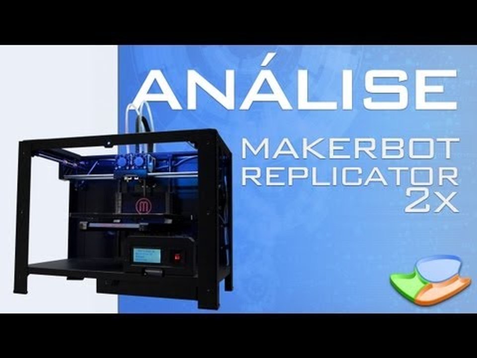 Impressora 3D Makerbot Replicator 2x [Análise de Produto] - Tecmundo