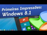[Primeiras impressões] Windows 8.1 - Baixaki