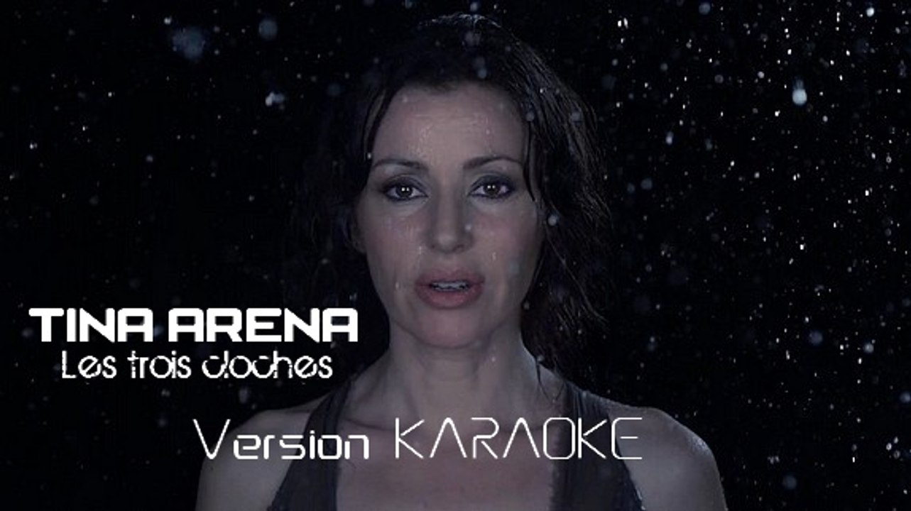 KARAOKE TINA ARENA - Les trois cloches