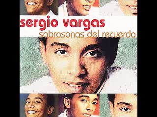 Sergio Vargas - Si Algun Dia La Ves