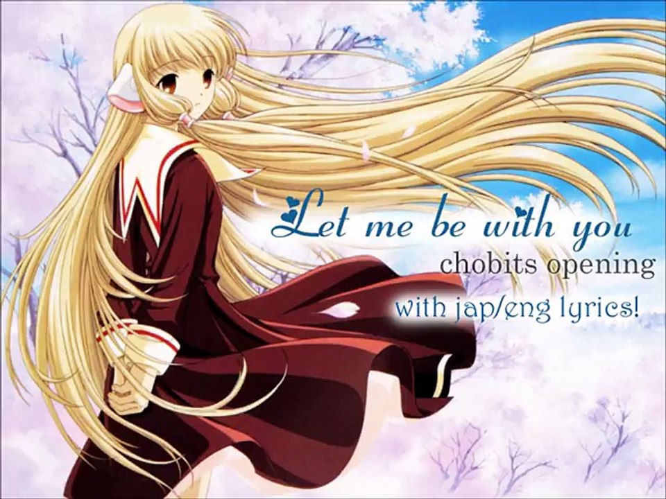 Chobits Opening Let Me Be With You Japeng Lyrics Video Dailymotion