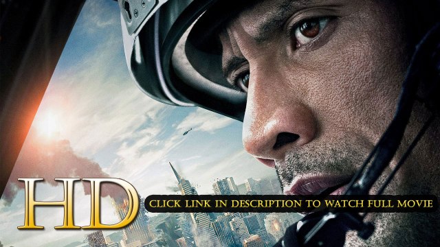 WATCH San Andreas (2015) - A rescue pilot survived an earthquake, this is what happens next FULL Movie STREAMing