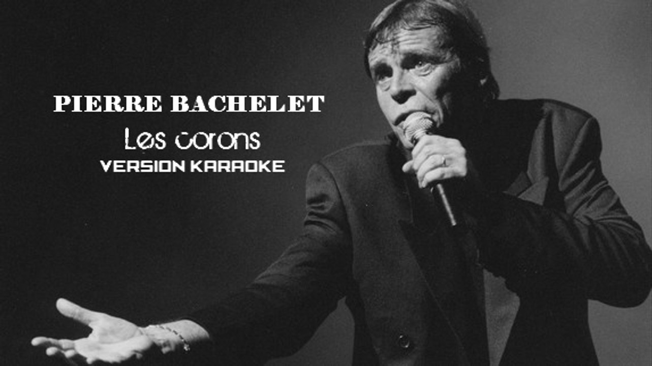 KARAOKE PIERRE BACHELET - Les corons
