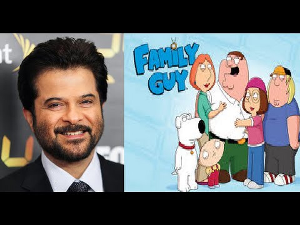 Anil Kapoor to voice character in Family Guy!