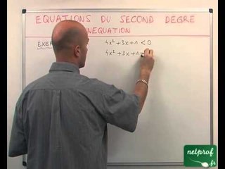 17 Equation du second degré : inéquation